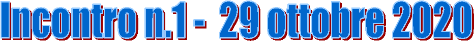 Incontro n.1 -  29 ottobre 2020