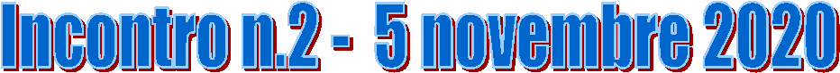 Incontro n.2 -  5 novembre 2020