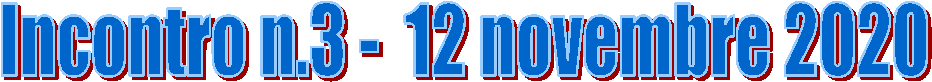 Incontro n.3 -  12 novembre 2020