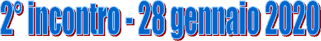 2° incontro - 28 gennaio 2020