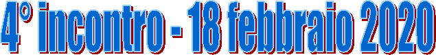 4° incontro - 18 febbraio 2020