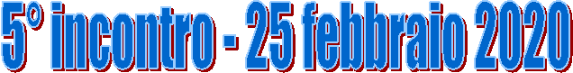 5° incontro - 25 febbraio 2020