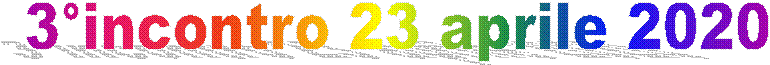 3°incontro 23 aprile 2020