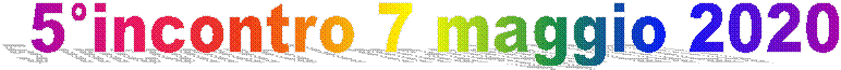 5°incontro 7 maggio 2020