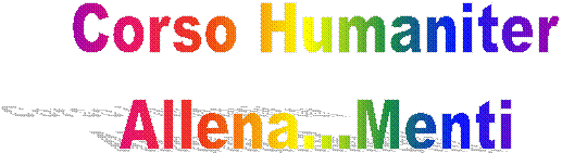   Corso Humaniter
  Allena...Menti